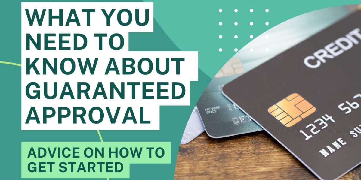 Why Do You Need Guaranteed Approval On Your Credit Card?