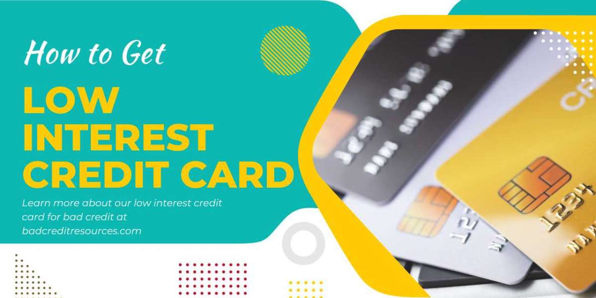 How To Get A Low Interest Credit Card Even If You Have Bad Credit