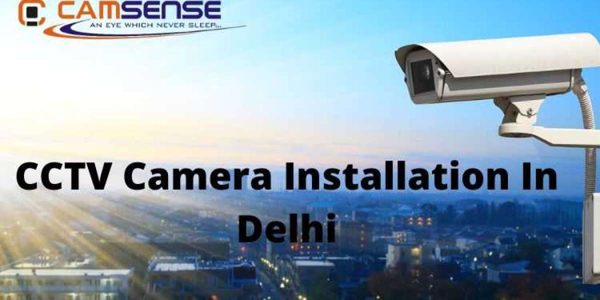 CCTV Camera Installation in Delhi