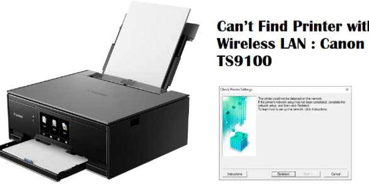 Canon TS9100- Can’t Find Printer with Wireless LAN