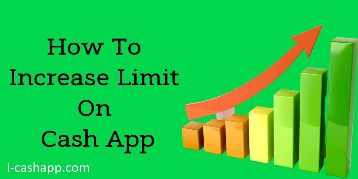 How to Increase Cash App Limit After Verification