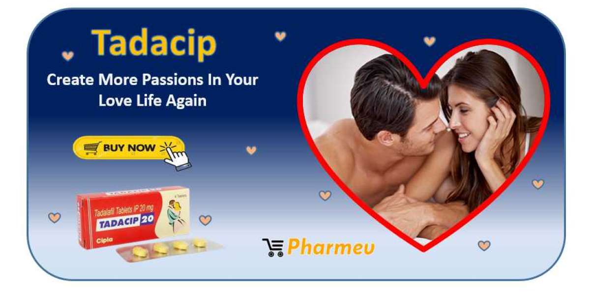 Create More Passions In Your Love Life Again With Tadacip