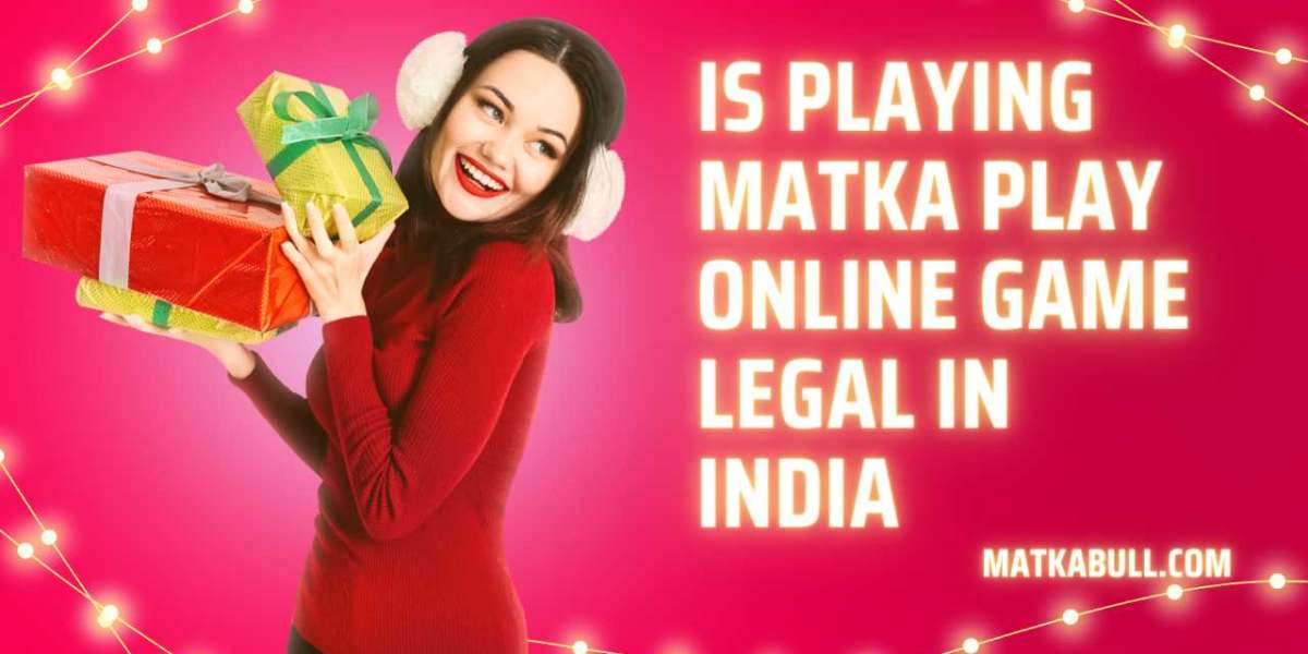 Is Playing Matka Play Online Game Legal in India?