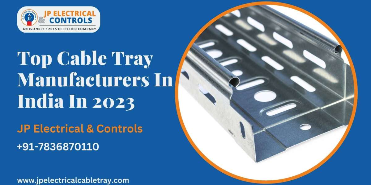 Analysis Of The Top Cable Tray Manufacturers In India In 2023