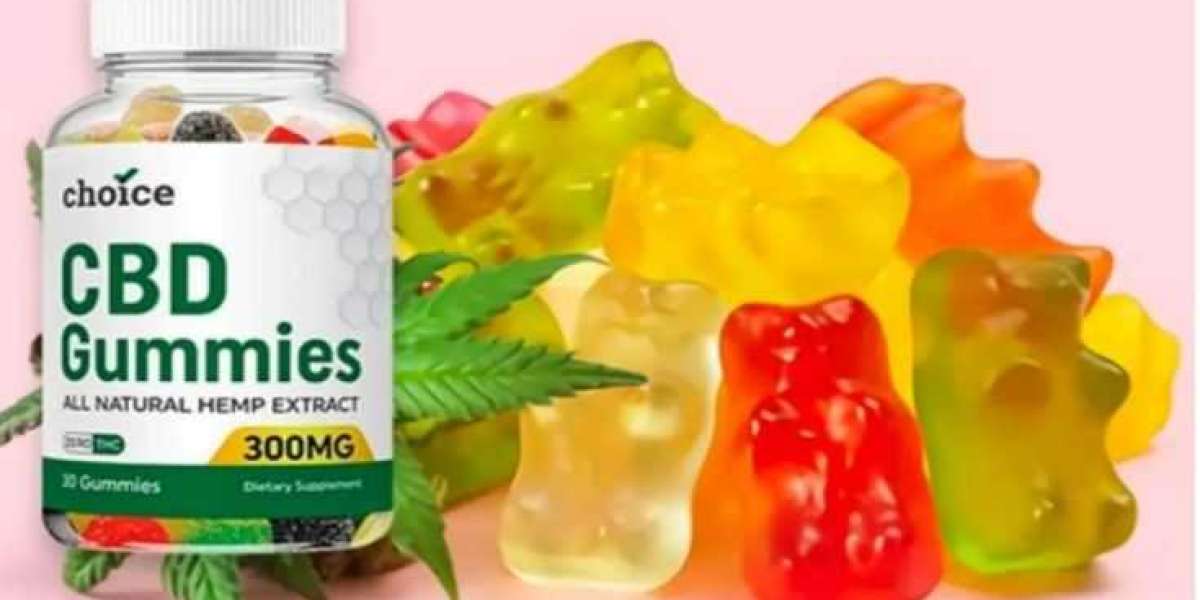 Choice CBD Gummies Must Read Before Buy