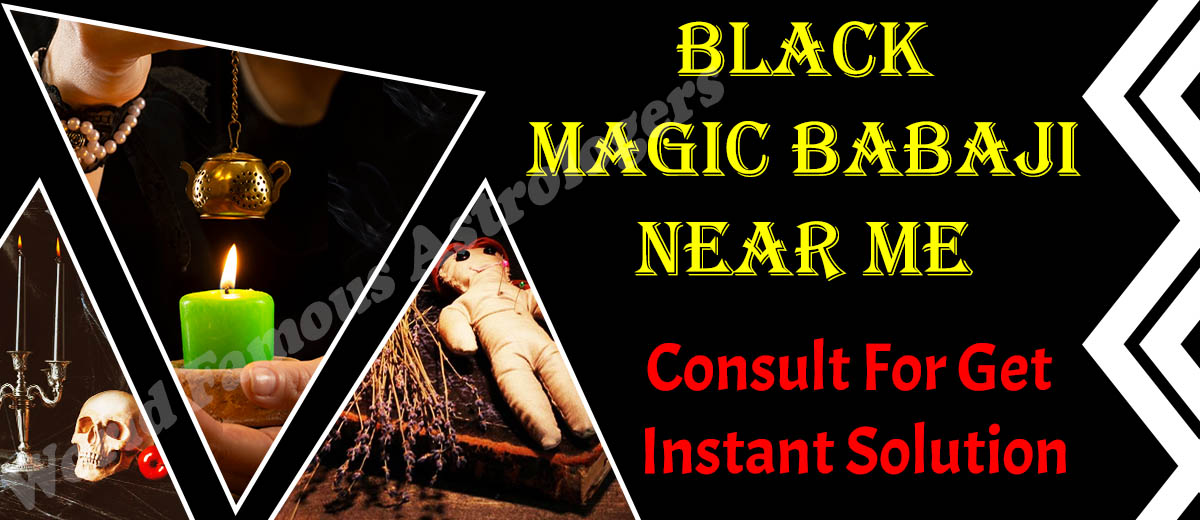 Best Black Magic Astrologer Near Me | Famous Black Magic