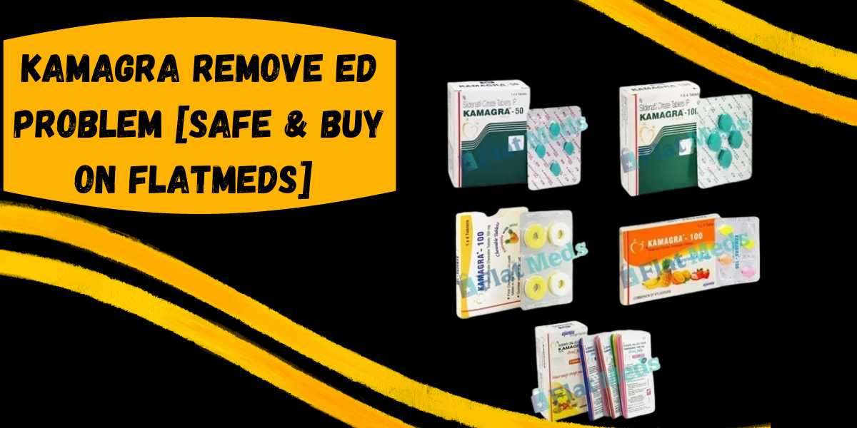 Kamagra Remove ED Problem [Safe & Buy on flatmeds]