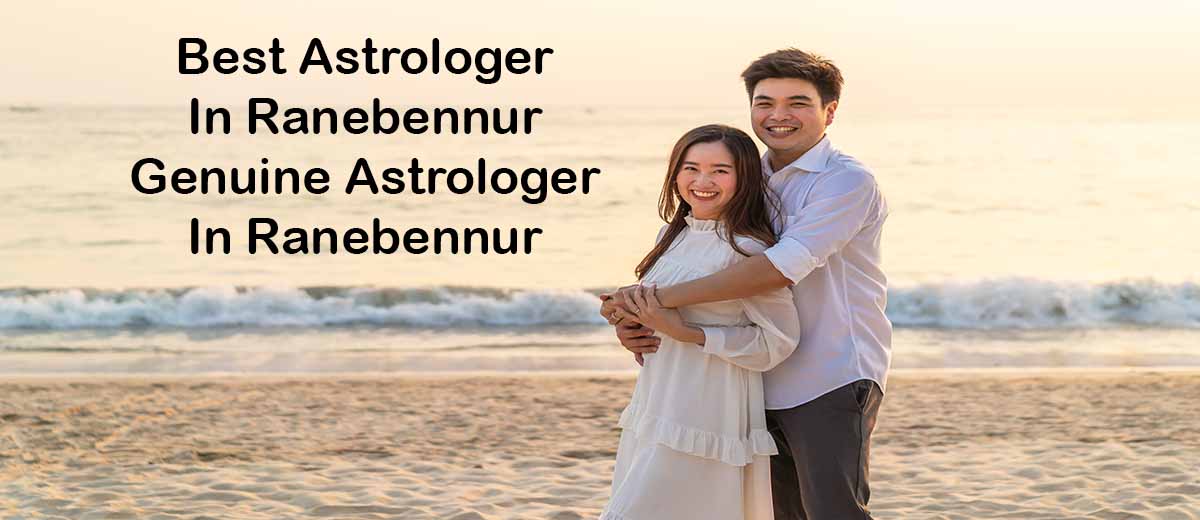 Best Astrologer in Ranebennur | Famous & Genuine Astrologer