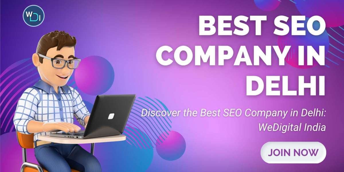 Discover the Best SEO Company in Delhi: WeDigital India