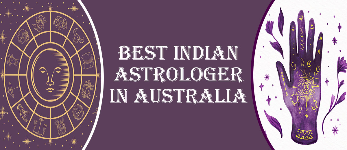 Best Indian Astrologer in Queensland | Famous Psychic Reader