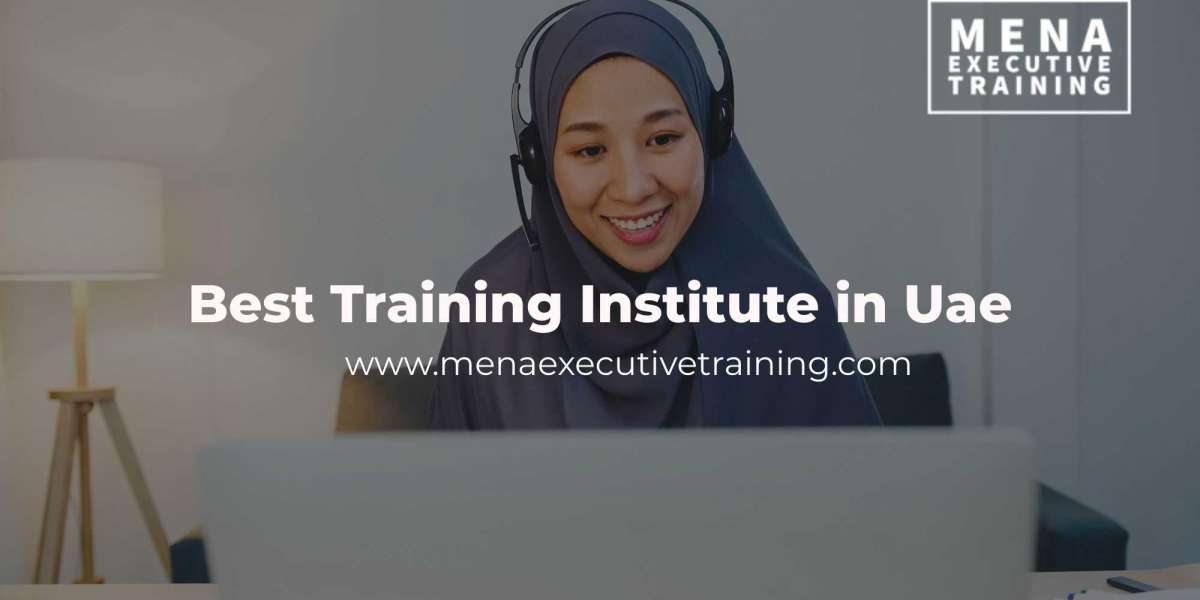 Unveiling the Best Training Institute in UAE: MENA Executive Training