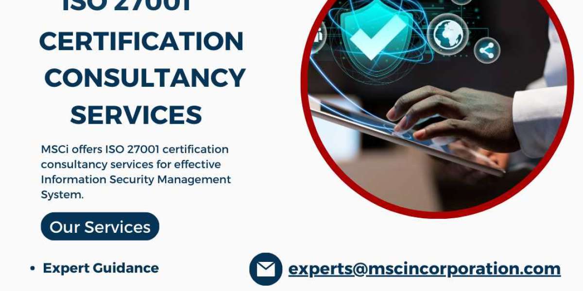 How Can MSCi Expert ISO 27001 Consultancy Help Your Business?