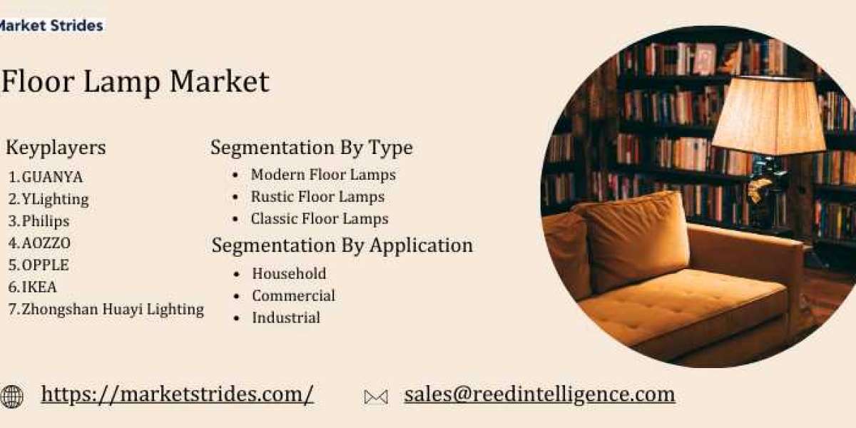 Floor Lamp Market: Global Industry Analysis and Forecast 2033 | Market Strides