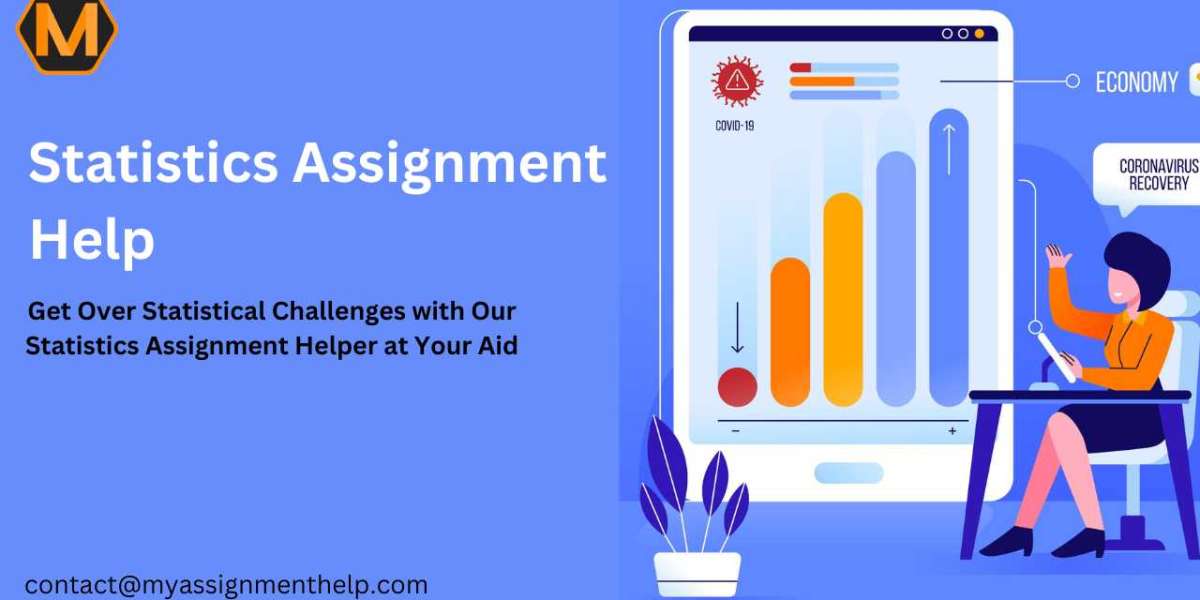 Ace Your Statistics Assignments with Expert Assistance from MyAssignmenthelp.Expert