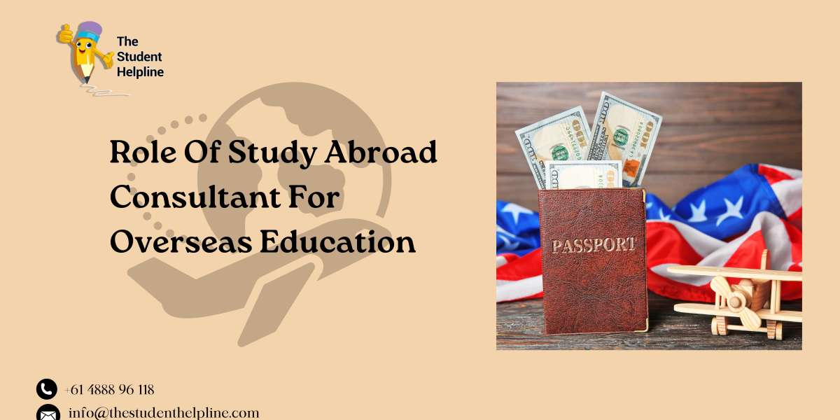 Role Of Study Abroad Consultant For Overseas Education