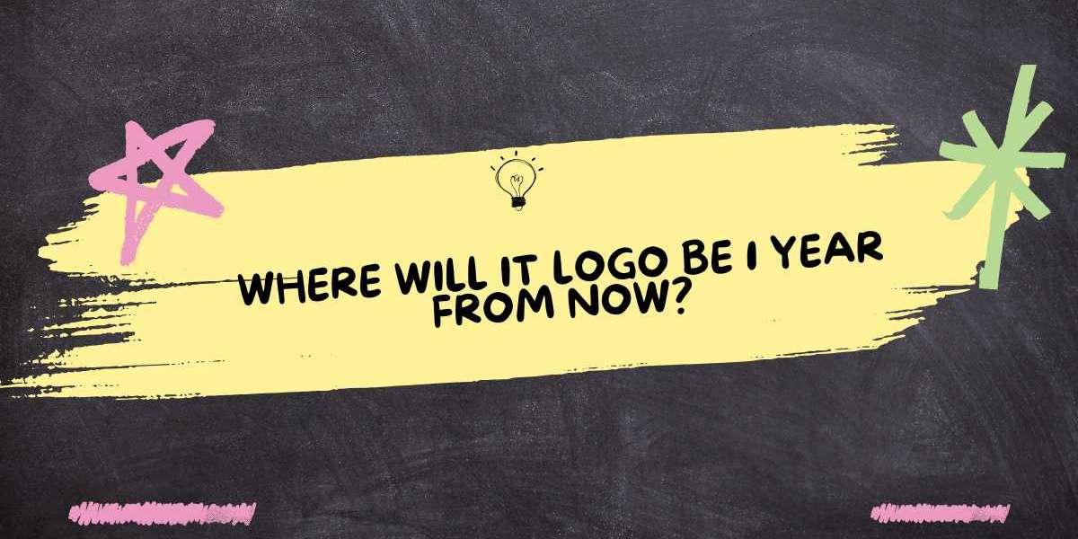 Where Will it logo Be 1 Year From Now?