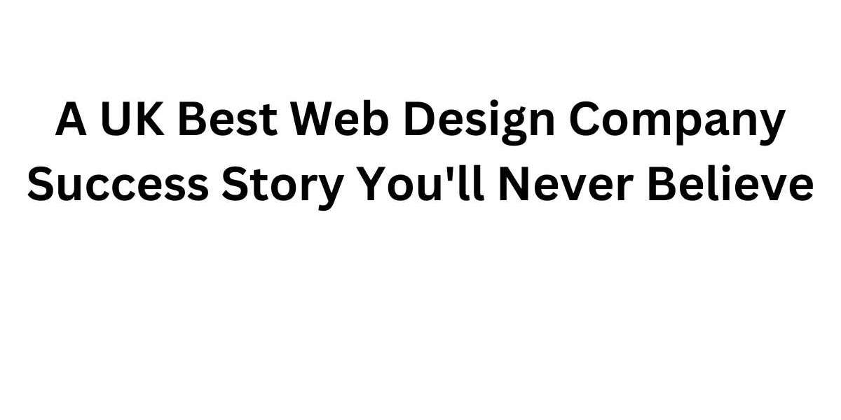 A UK Best Web Design Company Success Story You'll Never Believe