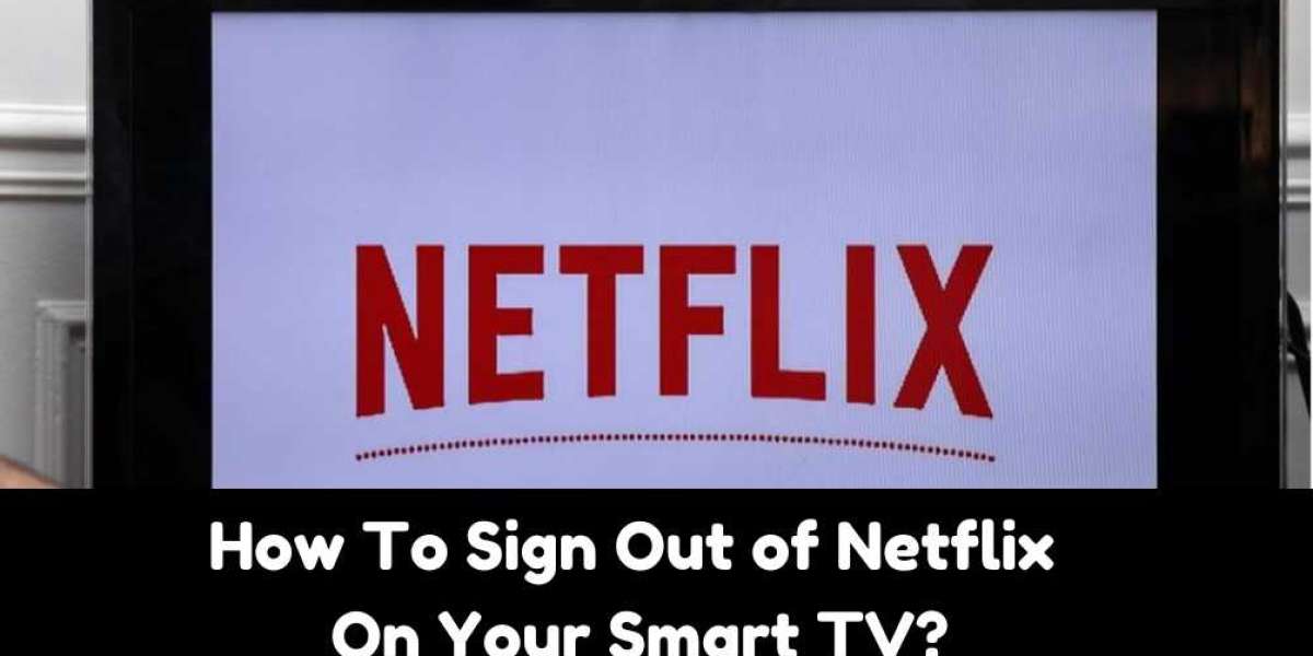 How To Sign Out of Netflix On Your Smart TV?