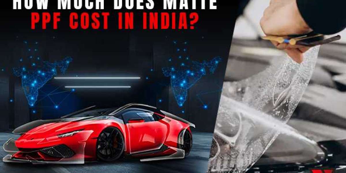 Matte Paint Protection Film Cost in India – A Complete Guide