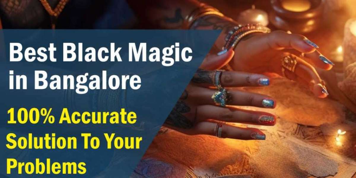 Genuine Black Magic Specialist in Bangalore