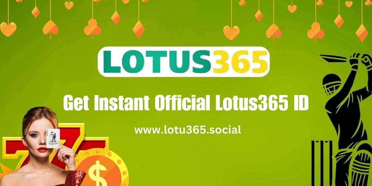 Lotus365 ID: How to Get Started and Maximize Your Betting Experience