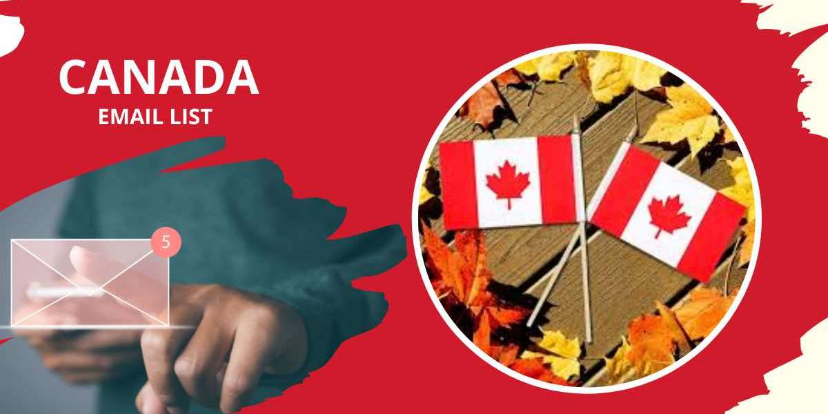 Canada Email List: Boost Your Marketing Strategy