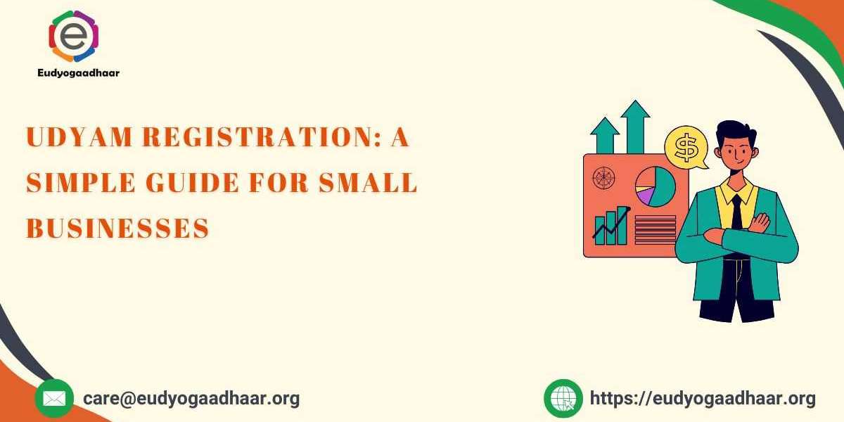 Udyam Registration: A Simple Guide for Small Businesses