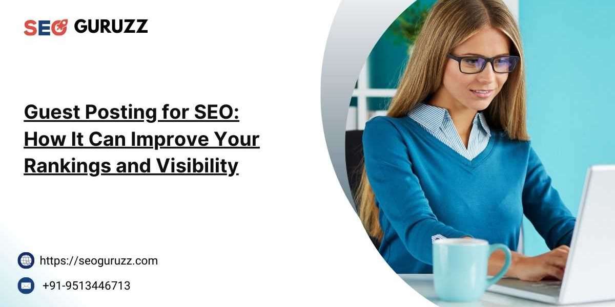 Guest Posting for SEO: How It Can Improve Your Rankings and Visibility