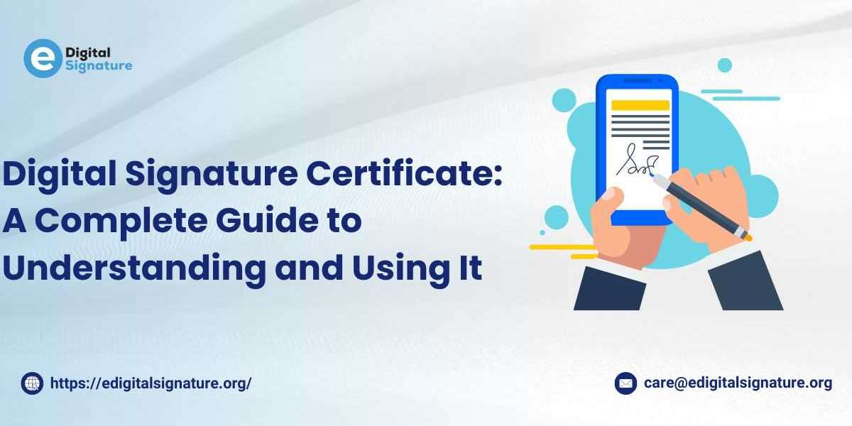 Digital Signature Certificate: A Complete Guide to Understanding and Using It