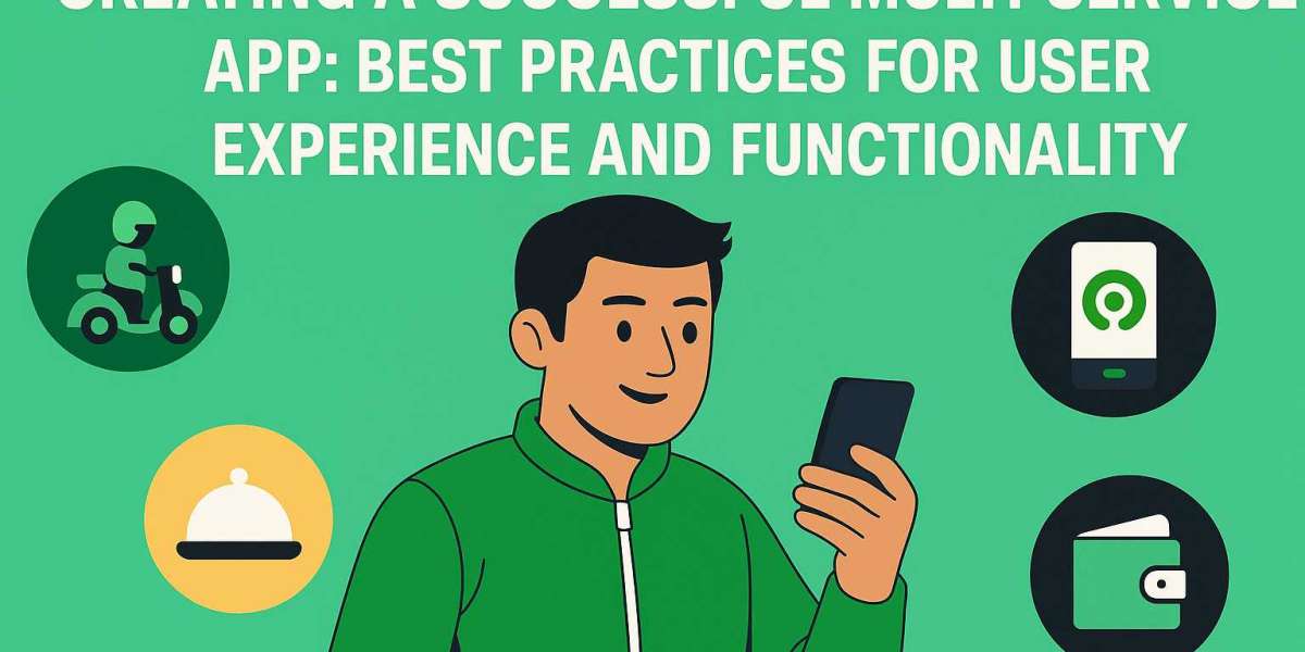 Creating a Successful Multi-Service App: Best Practices for User Experience and Functionality