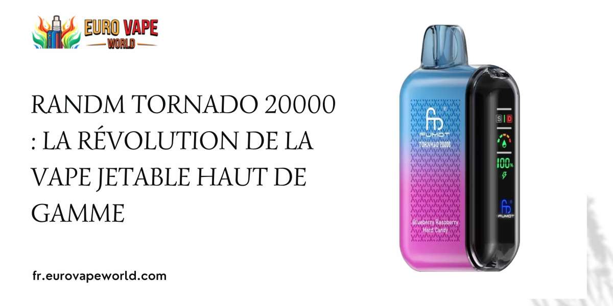 RandM Tornado 20000 : La Révolution de la Vape Jetable Haut de Gamme