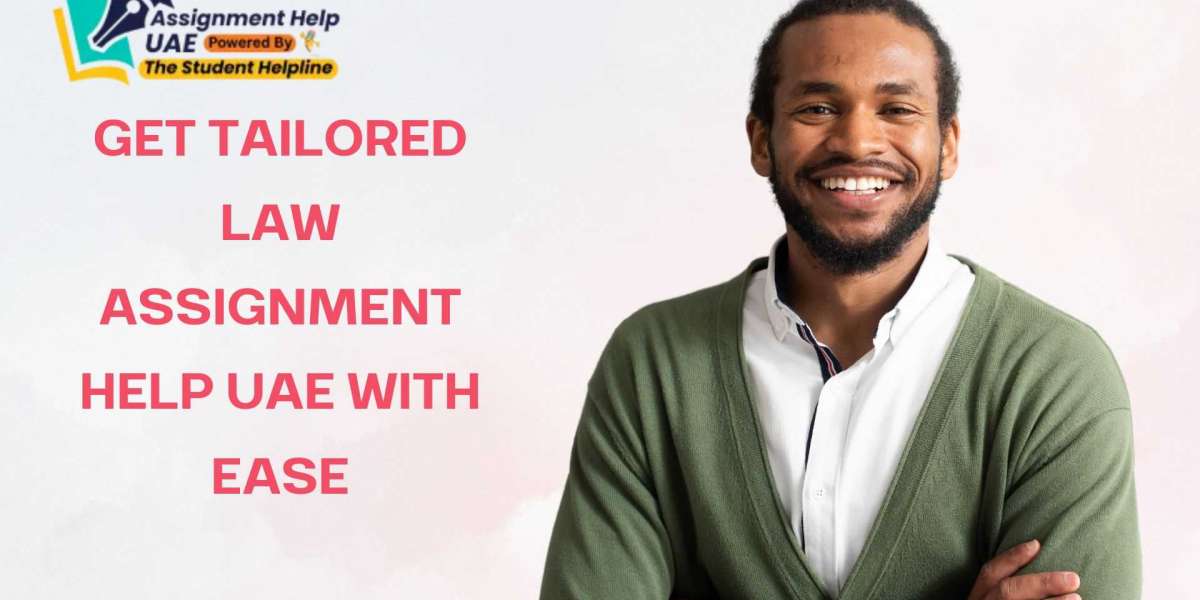 Get Tailored Law Assignment Help UAE with Ease