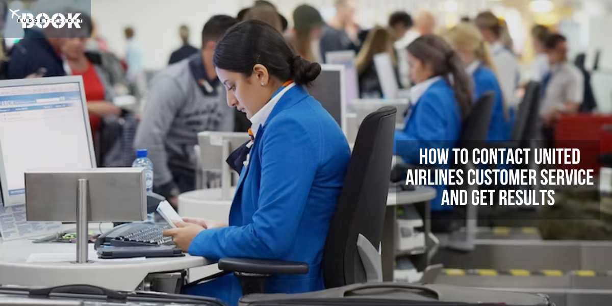How to Contact United Airlines Customer Service and Get Results