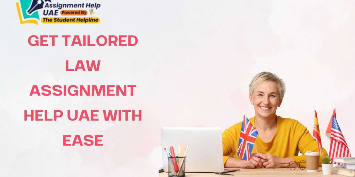 Get Tailored Law Assignment Help UAE with Ease