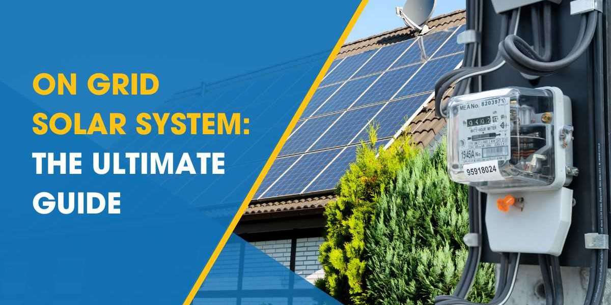 On Grid Solar System in Pakistan – 2025 Guide to Saving Energy & Reducing Electricity Bills