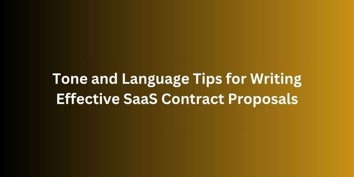 Tone and Language Tips for Writing Effective SaaS Contract Proposals