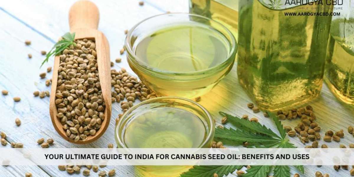 Your Ultimate Guide to India for Cannabis Seed Oil: Benefits and Uses