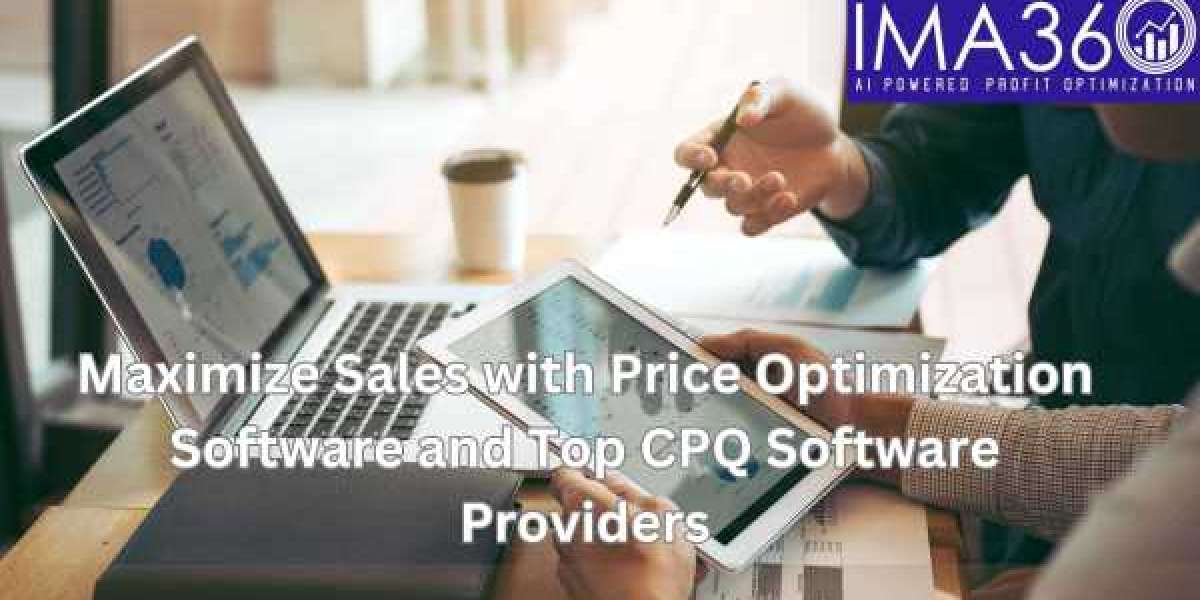 Maximize Sales with Price Optimization Software and Top CPQ Software Providers