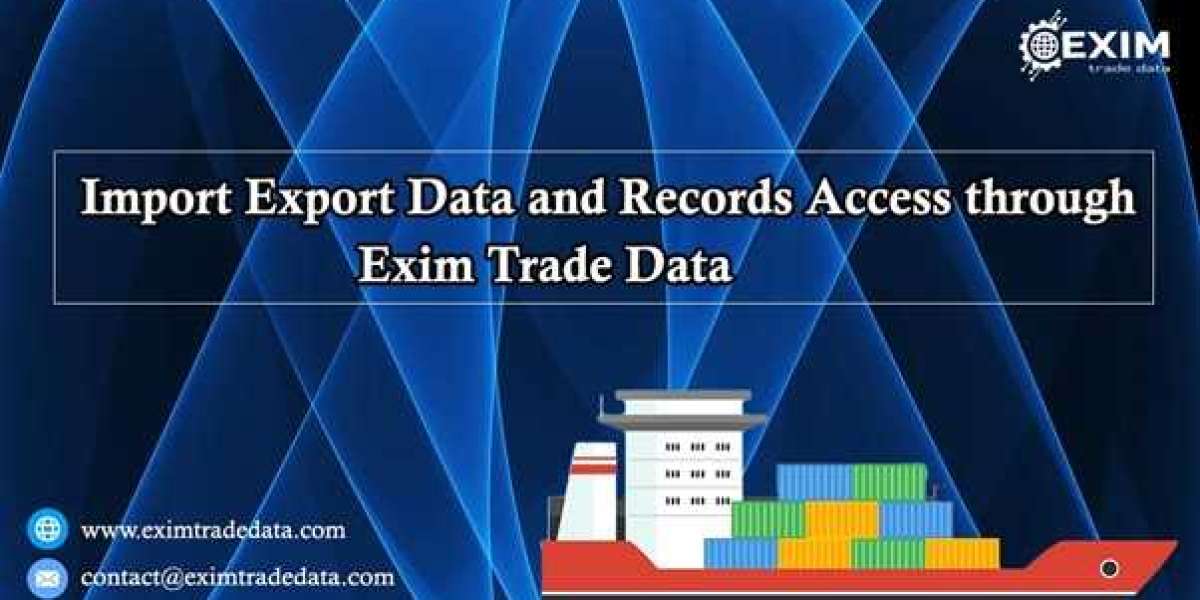 Comprehensive Guide to Import Export Data Provider Insights at Exim Trade Data