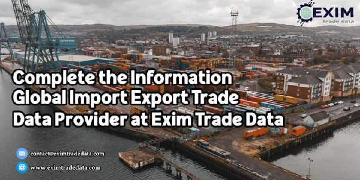 Complete the Information global import export trade data provider  at Exim trade data