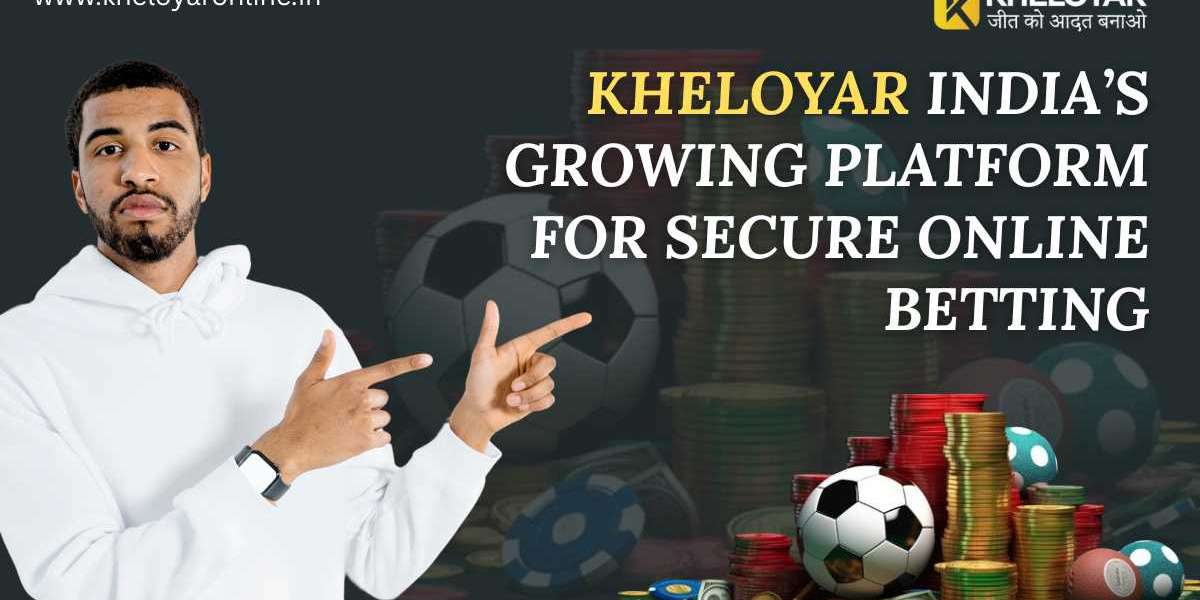 Kheloyar India’s Growing Platform for Secure Online Betting