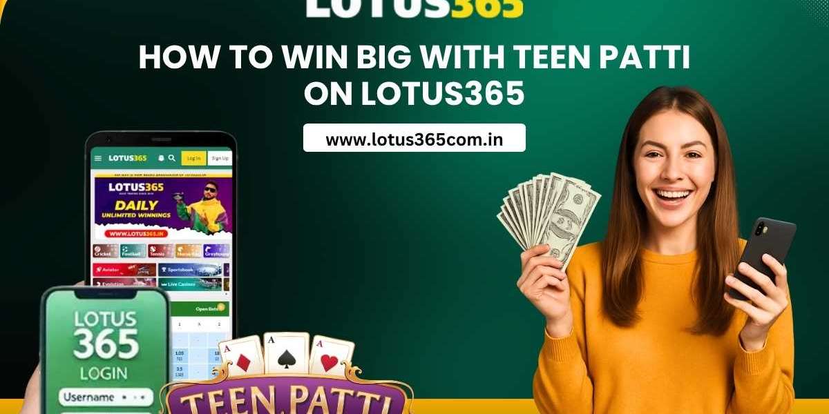 How to Win Big with Teen Patti on Lotus365