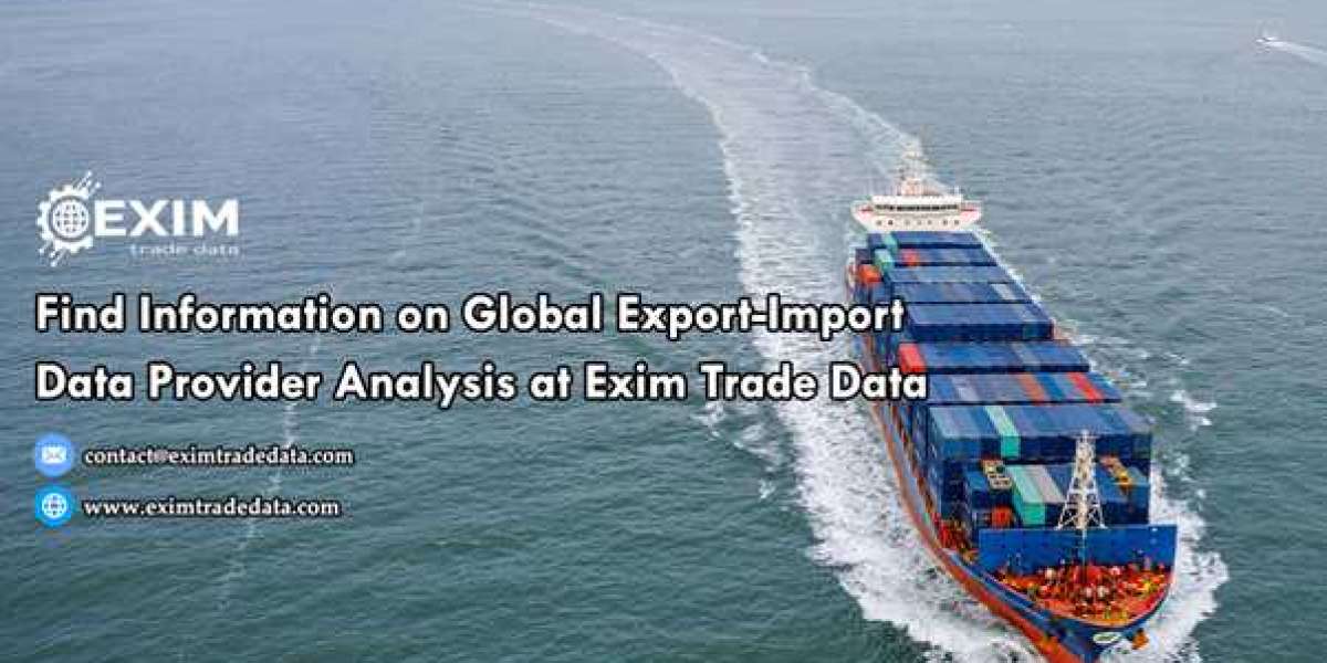 Find information on Global Export-Import Data Provider analysis at Exim Trade Data