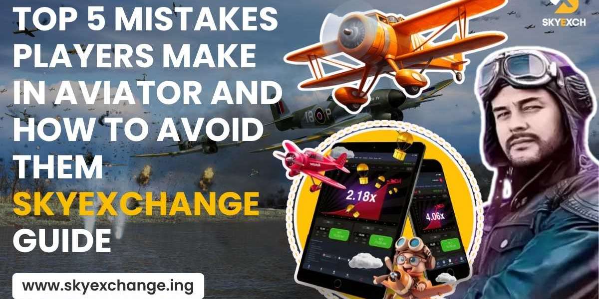 Top 5 Mistakes Players Make in Aviator and How to Avoid Them – SkyExchange Guide