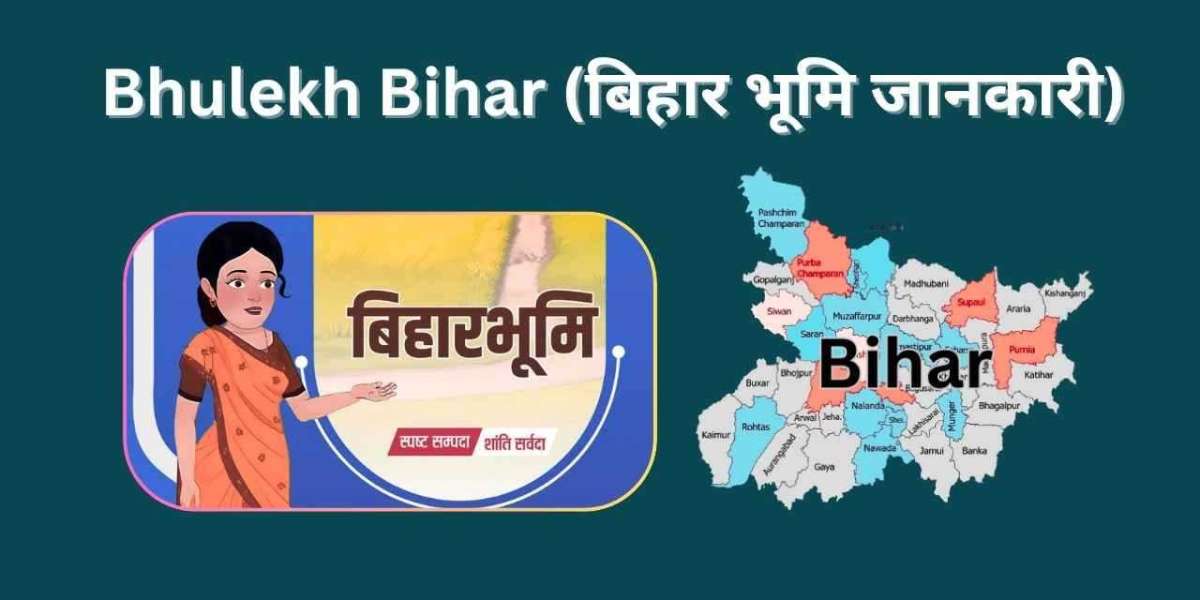 Bihar Bhulekh – A Complete Guide to Bihar Land Records