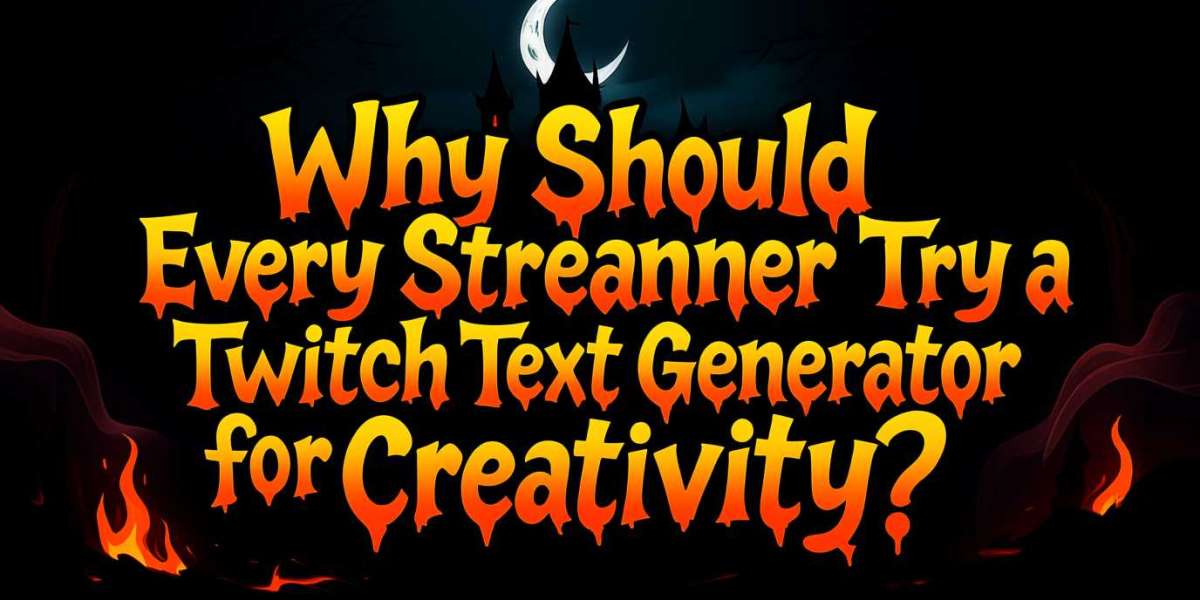 Why Should Every Streamer Try a Twitch Text Generator for Creativity?