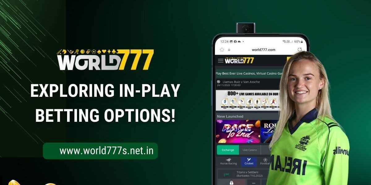 Exploring In-Play Betting Options on World777