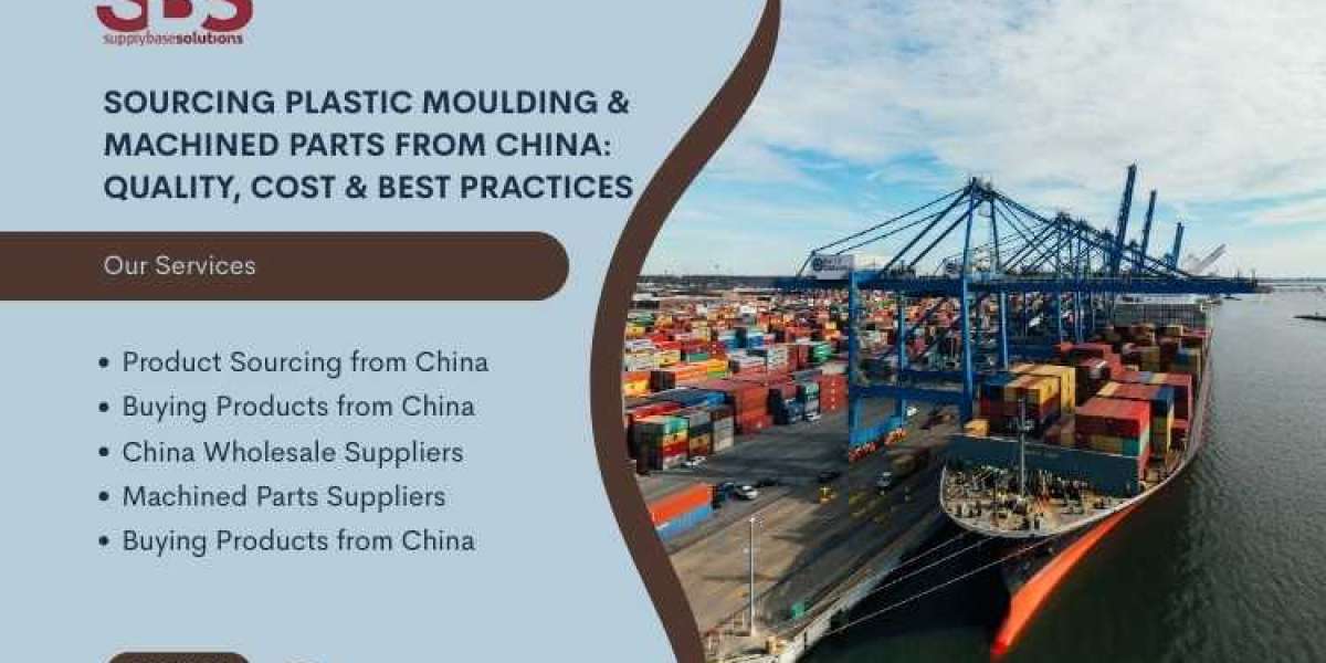 Sourcing Plastic Moulding & Machined Parts from China: Quality, Cost & Best Practices