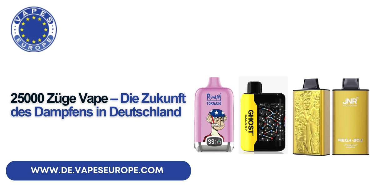 25000 Züge Vape – Die Zukunft des Dampfens in Deutschland