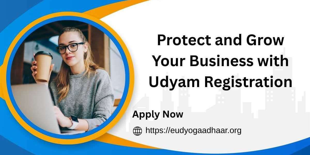 Protect and Grow Your Business with Udyam Registration